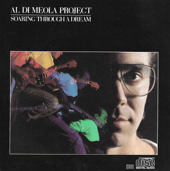 Al Di Meola Project : Soaring Through A Dream (CD, Album, RE)