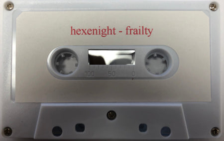 Hexenight : Frailty (Cass, EP)