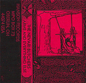 The Nevari Butchers : Arms And Everything Else (Cass, C60)