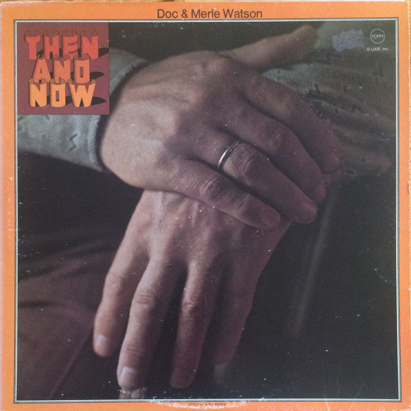 Doc & Merle Watson : Then And Now (LP, Album)