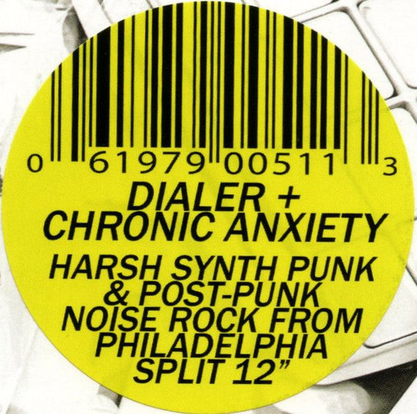 Dialer (2) / Chronic Anxiety : Dialer / Chronic Anxiety Split (12", Bro)