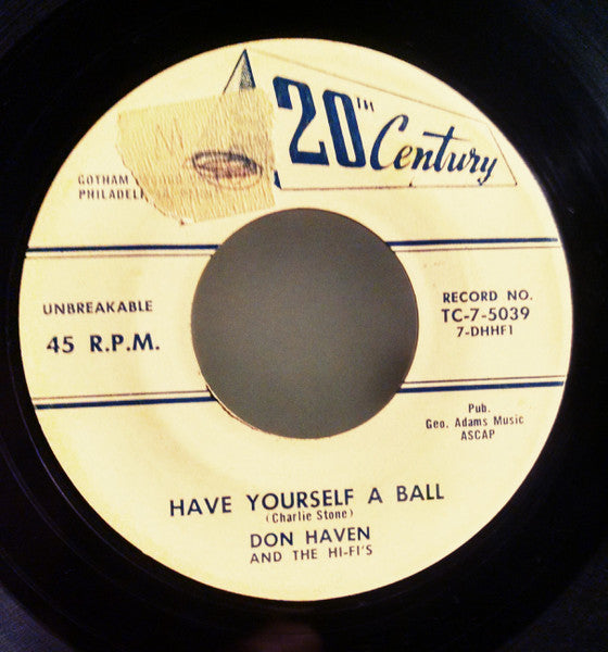 Don Haven And The Hi-Fi's (4) : Have Yourself A Ball (7")