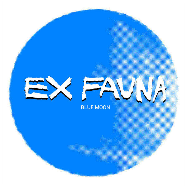 Ex Fauna : Blue Moon (Lathe, 7", EP, Ltd)