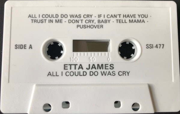 Etta James : All I Could Do Was Cry (Cass, Comp)