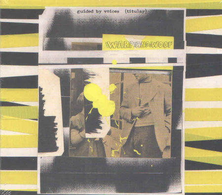 Guided By Voices : Warp And Woof (CD, Album)
