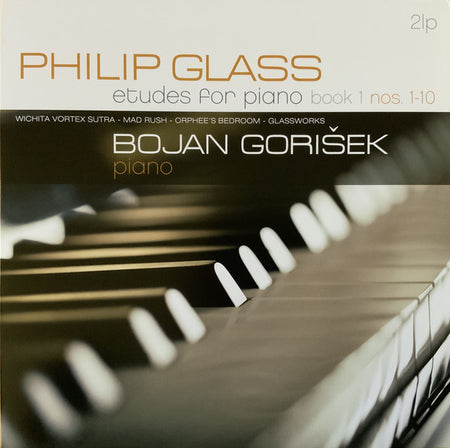 Bojan Gorišek, Philip Glass : Etudes For Piano Book 1, Nos. 1-10 (2xLP, Album)