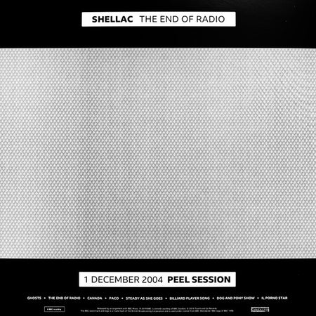 Shellac : The End Of Radio (14 July 1994 Peel Session / 1 December 2004 Peel Session) (2xLP, Album + CD, Album)