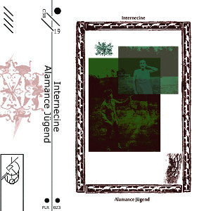 Internecine (3) : Alamance Jügend (Cass, C38)