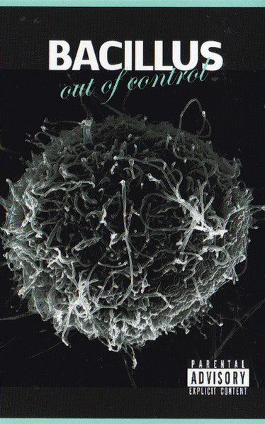 Bacillus : Out Of Control (Cass, Ltd, C36)