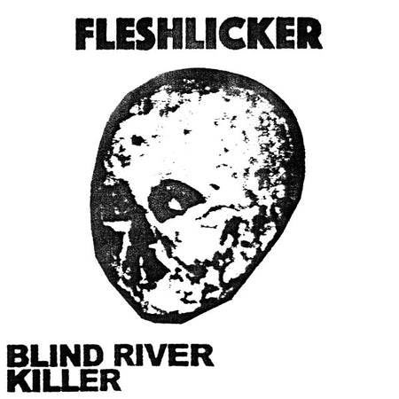 FLESHLICKER : Blind River Killer (Cass, Album, Ltd, C16)