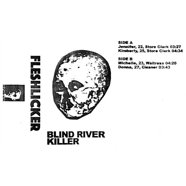 FLESHLICKER : Blind River Killer (Cass, Album, Ltd, C16)
