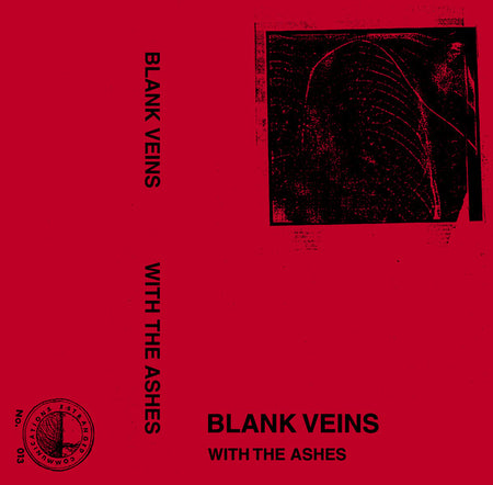 Blank Veins : With The Ashes (Cass, Album)
