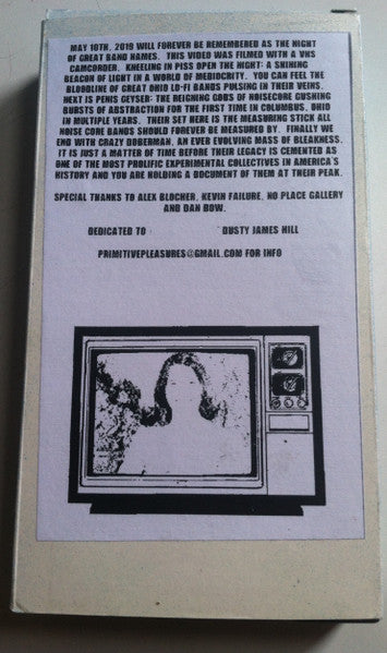 Crazy Doberman, Penis Geyser, Kneeling In Piss : Live At No Place Gallery 5/10/19 (VHS, Mono, NTSC)
