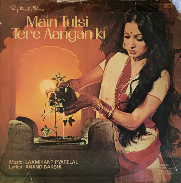 Laxmikant-Pyarelal, Anand Bakshi : Main Tulsi Tere Aangan Ki (LP)