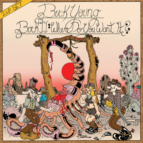 Buck Young : Buck II: Where Do You Want It? (2xCass, Album, Dlx)