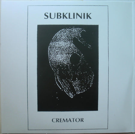 Subklinik : Cremator / Of Bones And Death (2xLP, Comp)
