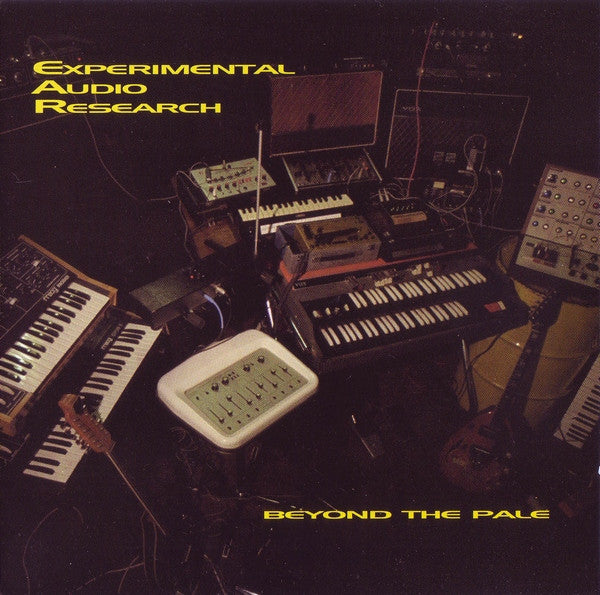 Experimental Audio Research : Beyond The Pale (CD, Album)
