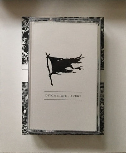 Ditch State : Purge (Cass + Box)