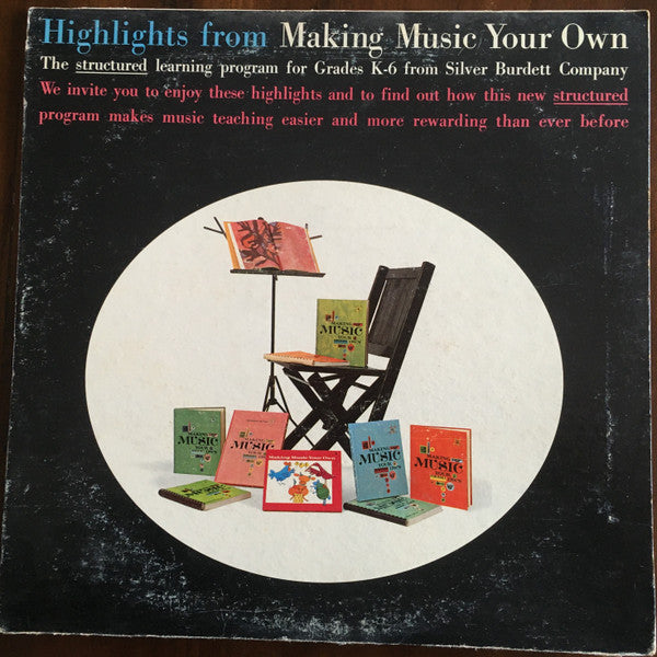 Otto Luening, Igor Stravinsky, Arcangelo Corelli, Juan Del Encina, Modest Mussorgsky, Franz Schubert, Johann Sebastian Bach : Highlights From Making Music Your Own (LP)