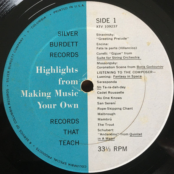 Otto Luening, Igor Stravinsky, Arcangelo Corelli, Juan Del Encina, Modest Mussorgsky, Franz Schubert, Johann Sebastian Bach : Highlights From Making Music Your Own (LP)