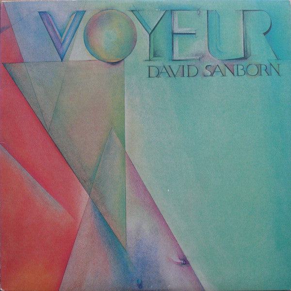 David Sanborn : Voyeur (LP, Album, Jac)