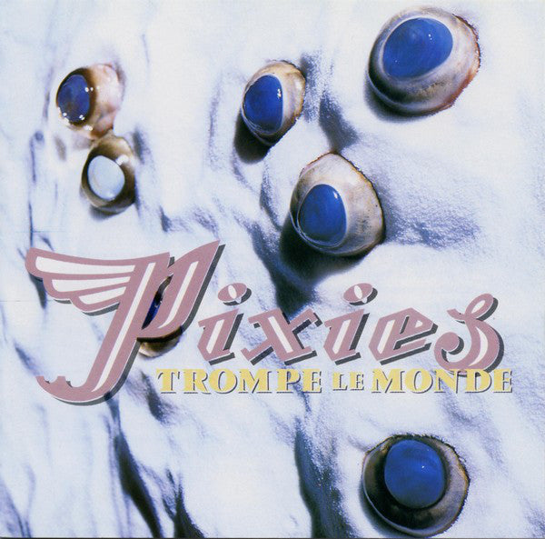 Pixies : Trompe Le Monde (CD, Album, RE)