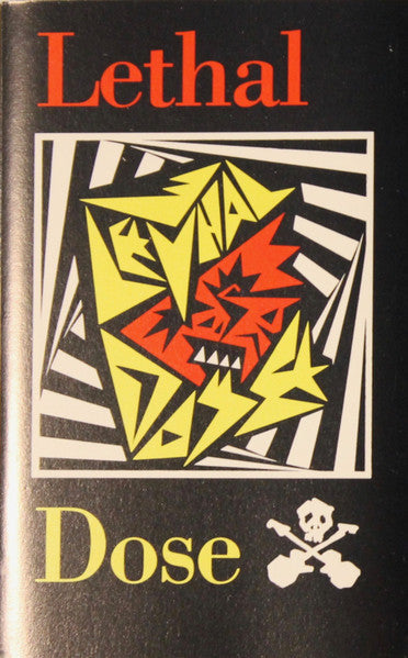 Lethal Dose (3) : Lethal Dose (Cass, Album)