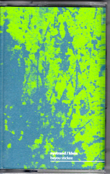 Nystrand* / Klein* : Bayou Stickee (Cass, Album, C22)
