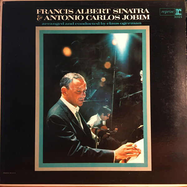 Francis Albert Sinatra* & Antonio Carlos Jobim : Francis Albert Sinatra & Antonio Carlos Jobim (LP, Album, Mono, M/Print, Ter)