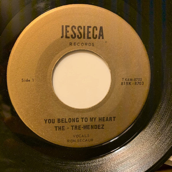 The Tre-Mendez : You Belong To My Heart / Wild-Free And Twenty-Three (7", Single)