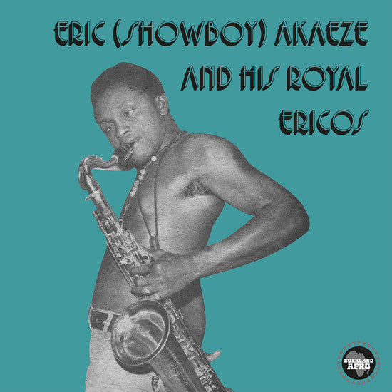 Eric (Showboy) Akaeze And His Royal Ericos : Ikoto Rock (LP, Comp)