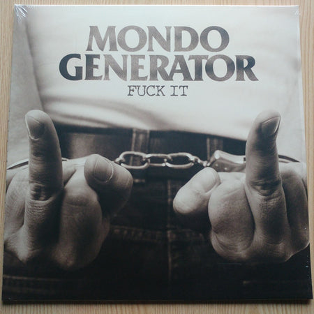 Mondo Generator : Fuck It (LP, Album)