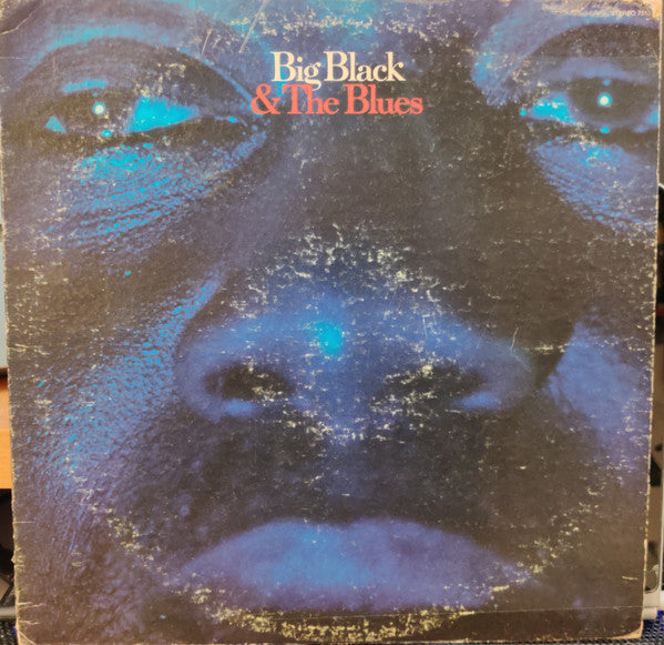 Big Black (2) : Big Black & The Blues (LP, Album)