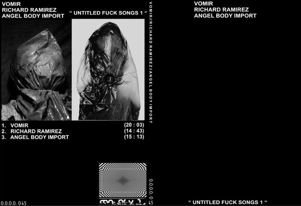 Vomir / Richard Ramirez / Angel Body Import : Untitled Fuck Songs 1 (CDr)