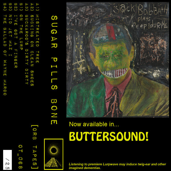 Sugar Pills Bone : Slack Babbath Plays Peep Durple (Cass, Album, Ltd, Num)
