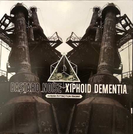Bastard Noise / Xiphoid Dementia : Human Extinction Engine (LP, Album, Gol)