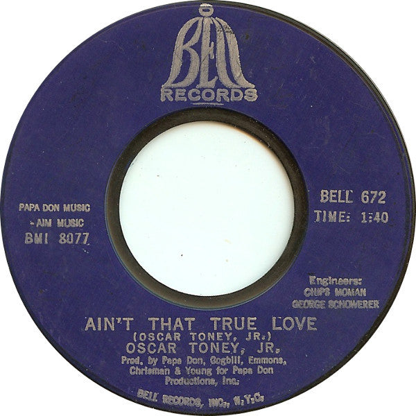 Oscar Toney Jr. : For Your Precious Love / Ain't That True Love (7", Single, Styrene, Bes)