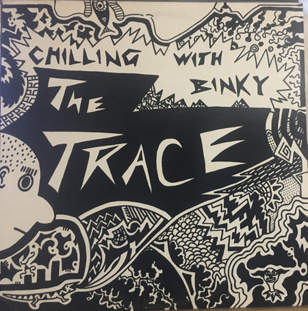 The Trace : Chilling With Binky (LP, Album)