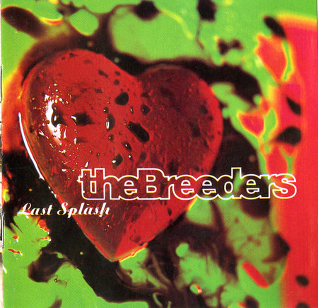 The Breeders : Last Splash (CD, Album, Club, SRC)