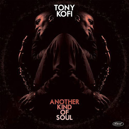 Tony Kofi : Another Kind Of Soul (LP, Album)
