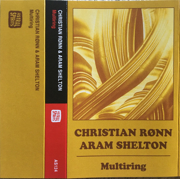Christian Rønn & Aram Shelton : Multiring (Cass, Album, Ltd)