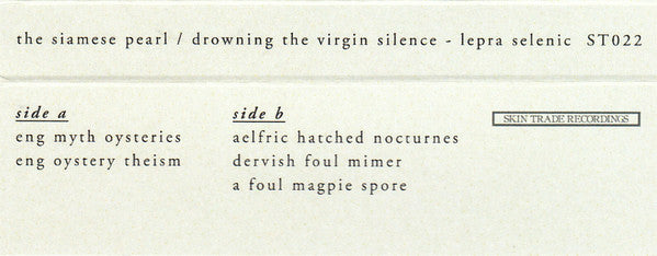 The Siamese Pearl / Drowning The Virgin Silence : Lepra Selenic (Cass)