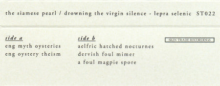 The Siamese Pearl / Drowning The Virgin Silence : Lepra Selenic (Cass)