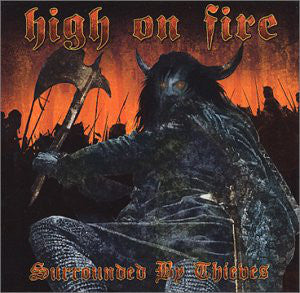 High On Fire : Surrounded By Thieves (2xLP, Album, RE, RP)