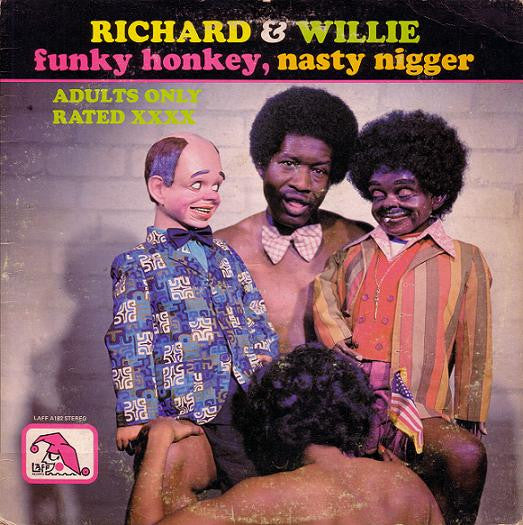 Richard & Willie : Funky Honkey, Nasty Nigger (LP, Album)