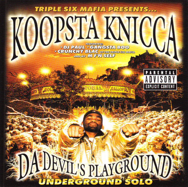 Triple Six Mafia* Presents… Koopsta Knicca : Da Devil's Playground (Underground Solo) (CD, Album, RE)