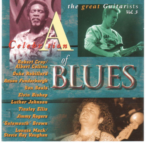 Various : A Celebration Of Blues - The Great Guitarists Vol. 3 (CD, Comp)