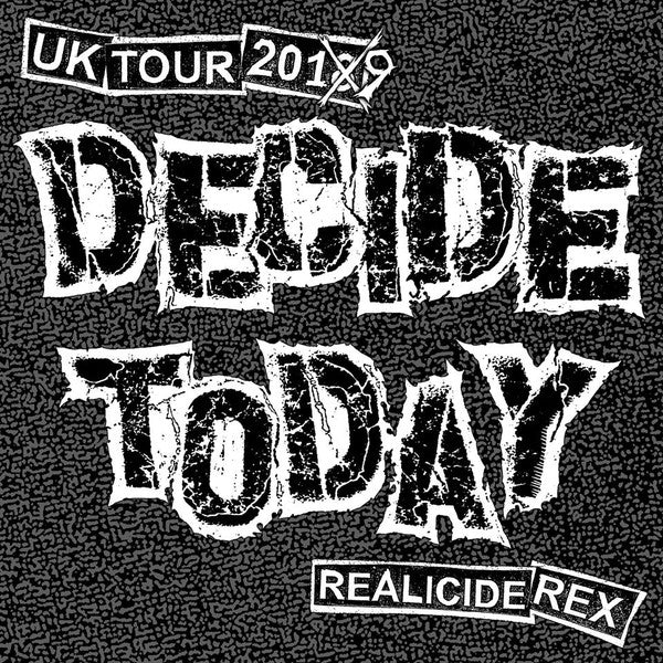 Decide Today : UK Tour 2019 (CDr, Comp)
