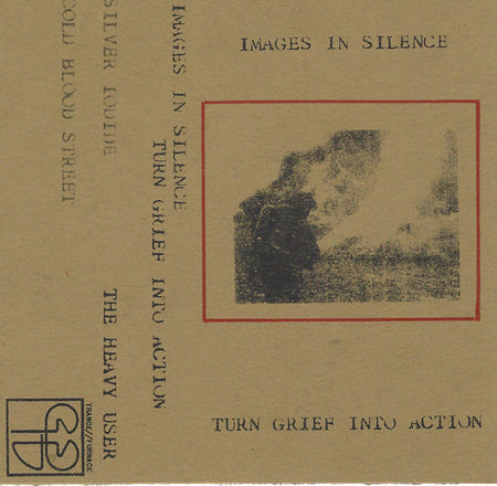 Images In Silence : Turn Grief Into Action (Cass, Album)