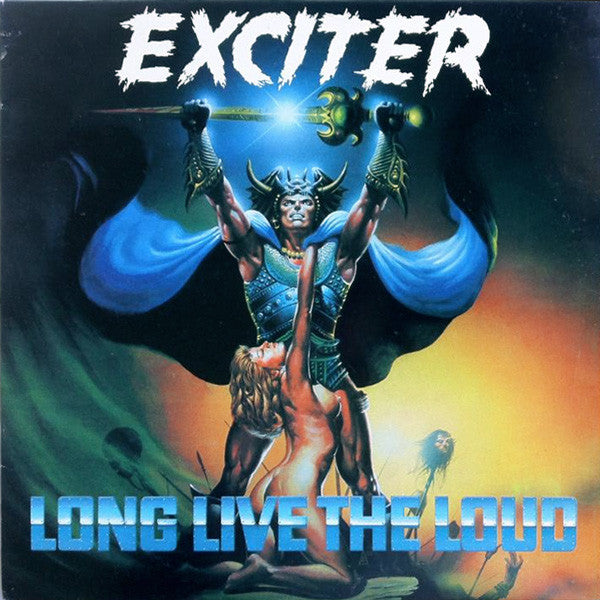Exciter : Long Live The Loud (LP, Album)